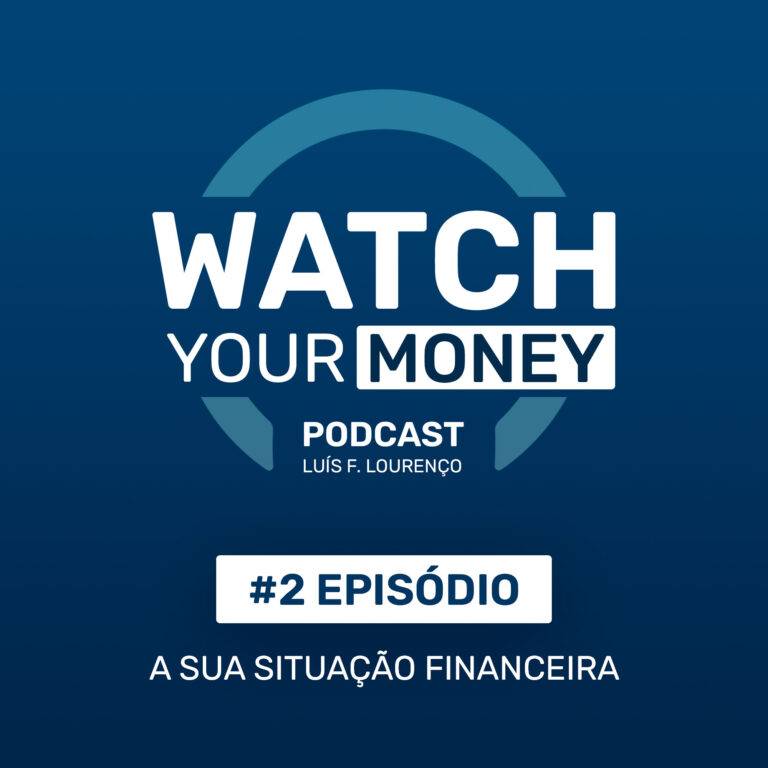 2º Episódio - A sua situação Financeira